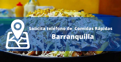 telefonos de comidas rapidas en barranquilla